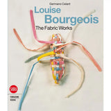 Louise Bourgeois - The Fabric Works - Germano Celant