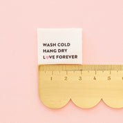 Sarah Hearts - Wash Cold, Hang Dry, Love Forever Organic Cotton Woven Labels