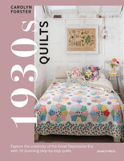 1930s Quilts - Carolyn Forster