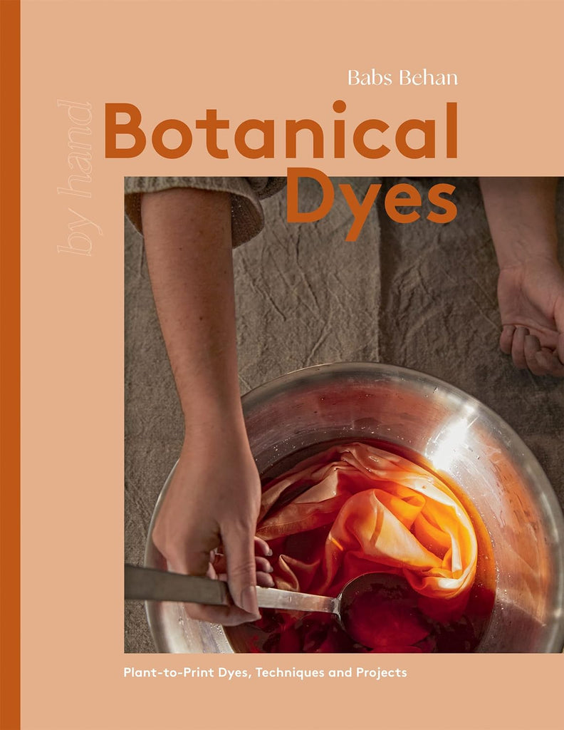 Botanical Dyes - Babs Behan