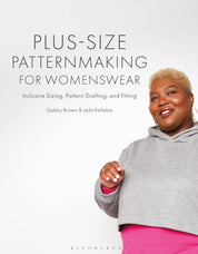 Plus-Size Patternmaking - Gabby Brown, Leila Kelleher