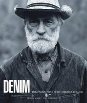 Denim - the Fabric That Built America - Graham Marsh and Tony Nourmand