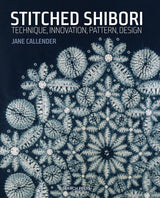 Stitched Shibori - Jane Callender