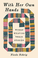 With Her Own Hands - Nicole Nehrig