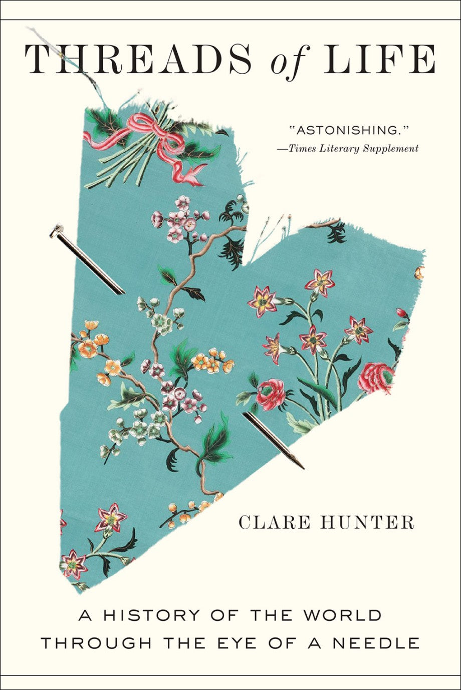Threads of Life - Clare Hunter