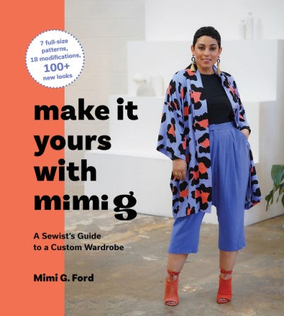 Make It Yours with Mimi G - Mimi G Ford