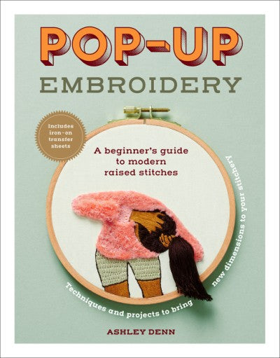 Pop-Up Embroidery - Ashley Denn