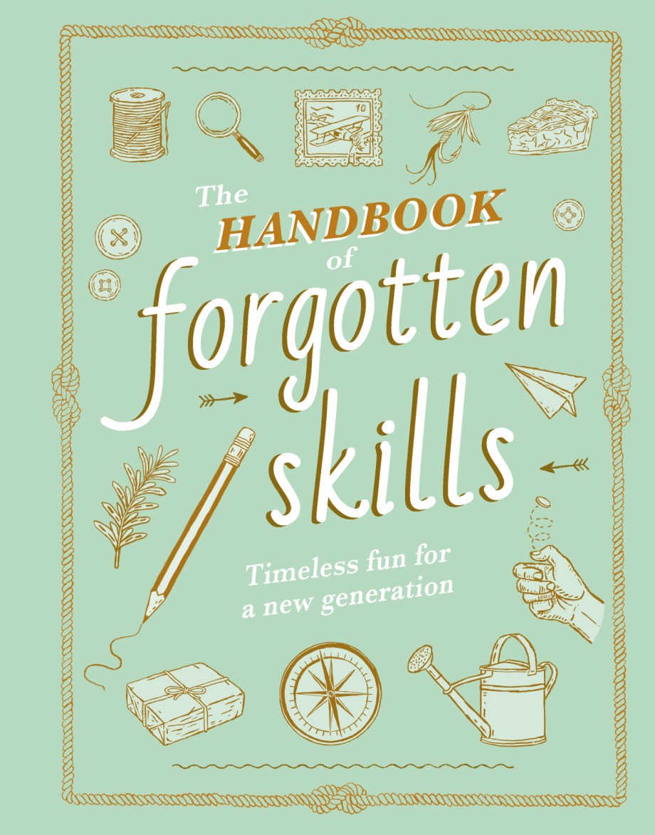 Book cover of 'The Handbook of Forgotten Skills' with illustrations on a light green background