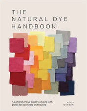 Natural Dye Handbook - Heidi Iverson