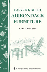 Easy-to-build Adirondack Furniture - Storey Country Wisdom Bulletin - Mary Twitchell
