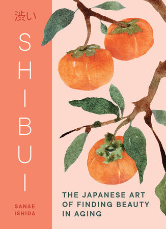 Book cover of 'Shibui' with persimmon illustration and text on a pink background
