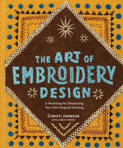 The Art of Embroidery Design - Christi Johnson