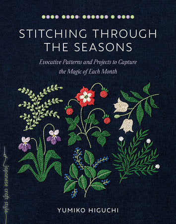 Stitching through the Seasons - Yumiko Higuchi