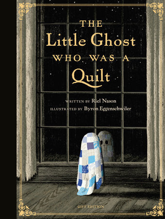 Book cover of 'The Little Ghost Who Was a Quilt' with a ghost figure and quilt against a window backdrop.