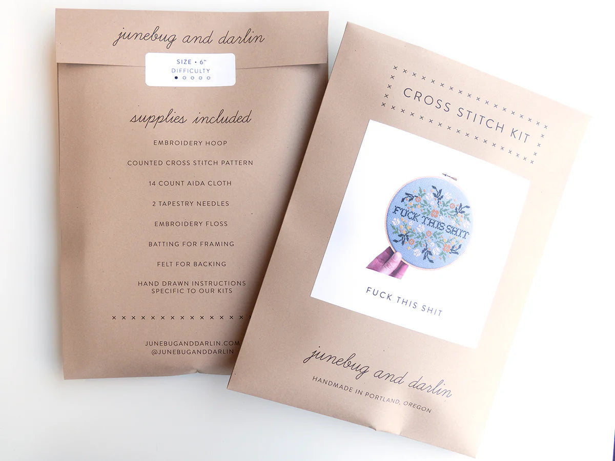 Junebug & Darlin - 6" Cross Stitch Kit - F*ck this Sh*t