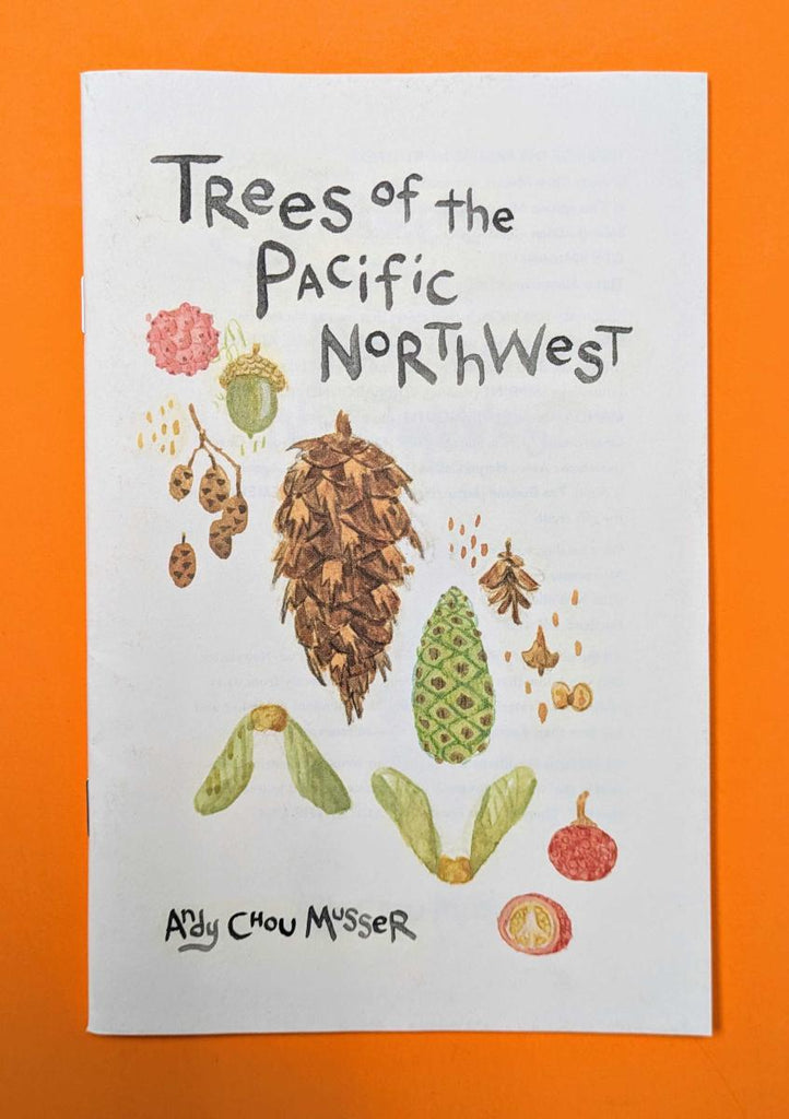 Trees of the Pacific Northwest - Andy Chou Musser