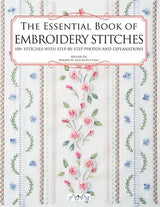 The Essential Book of Embroidery Stitches - Hiroko Sei and Shizue Yasui