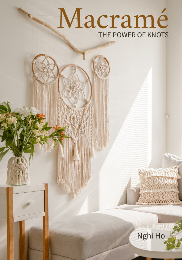Macrame: The Power of Knots - Nghi Ho
