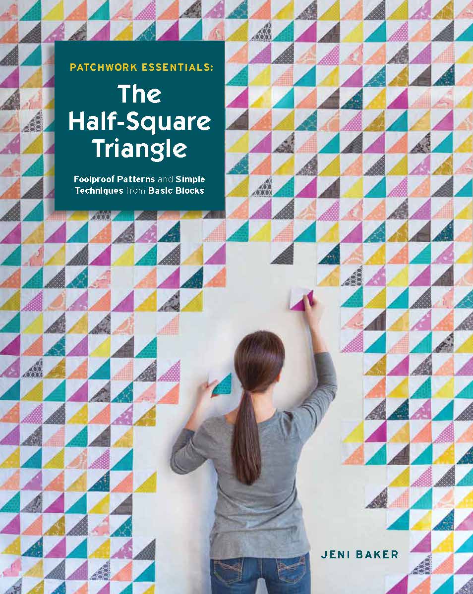 Book cover of 'Patchwork Essentials: The Half-Square Triangle' with a woman working on a quilt.