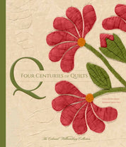 Four Centuries of Quilts: the Colonial Williamsburg - Linda Baumgarten