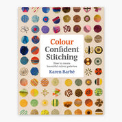 Colour Confident Stitching - Karen Barbé