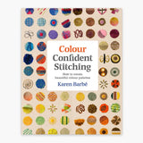 Colour Confident Stitching - Karen Barbé