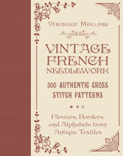 Vintage French Needlework - Véronique Maillard