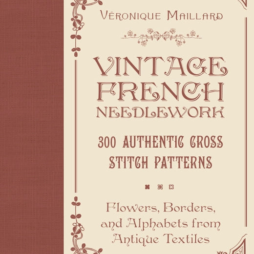 Vintage French Needlework - Véronique Maillard