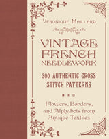 Vintage French Needlework - Véronique Maillard