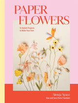 Paper Flowers - Sine Finne Frandsen and Sara Finne Frandsen