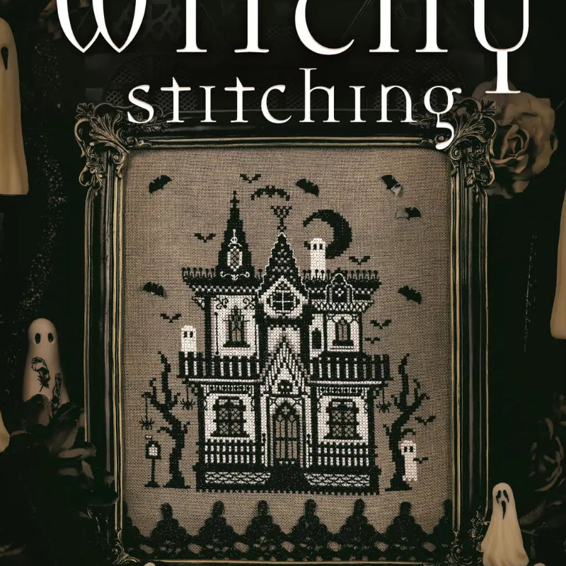 Book cover for 'Witchy Stitching' by Meg Black, featuring a gothic haunted-house stitched design on a dark background with ghost and candle illustrations.