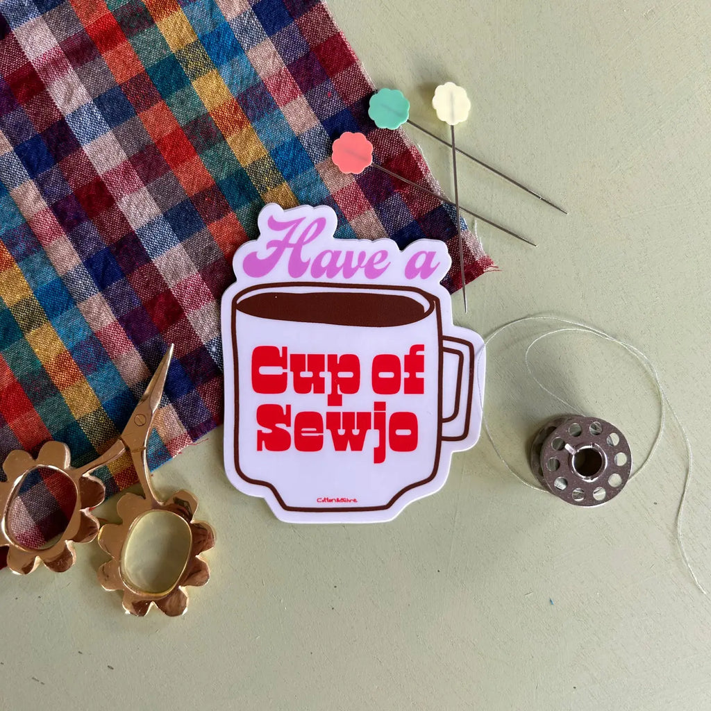 Cotton and Ochre - Sticker - Have a Cup of Sewjo
