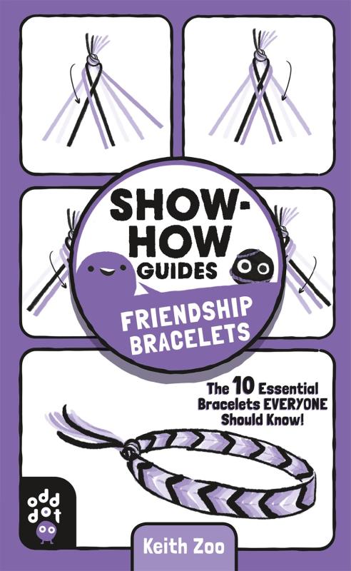 Show-How Guides - Friendship Bracelets - Keith Zoo