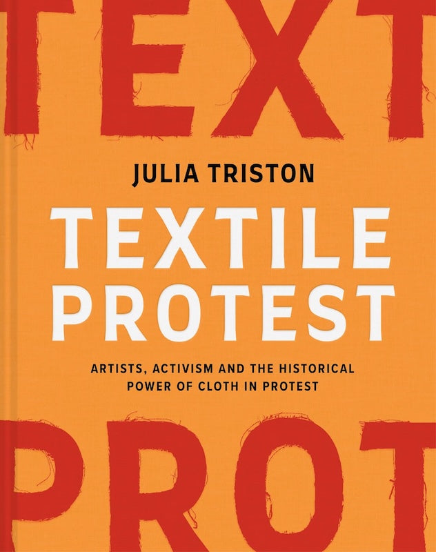 Textile Protest -  Julia Triston