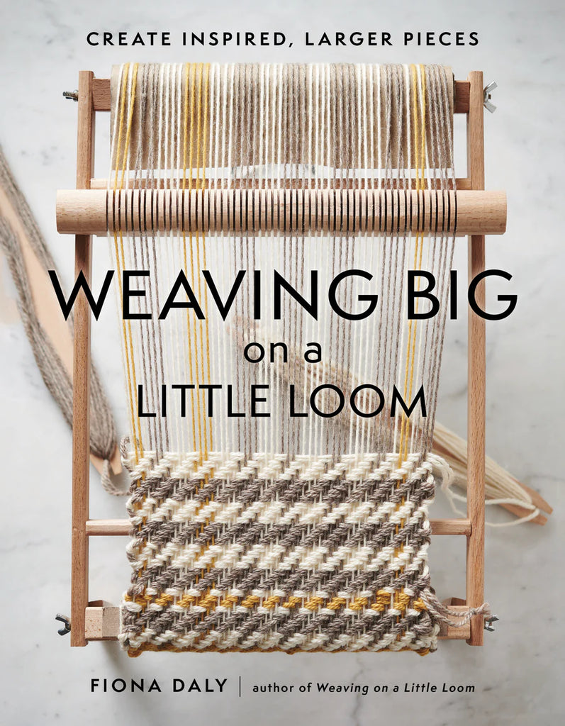 Weaving Big on a Little Loom - Fiona Daly