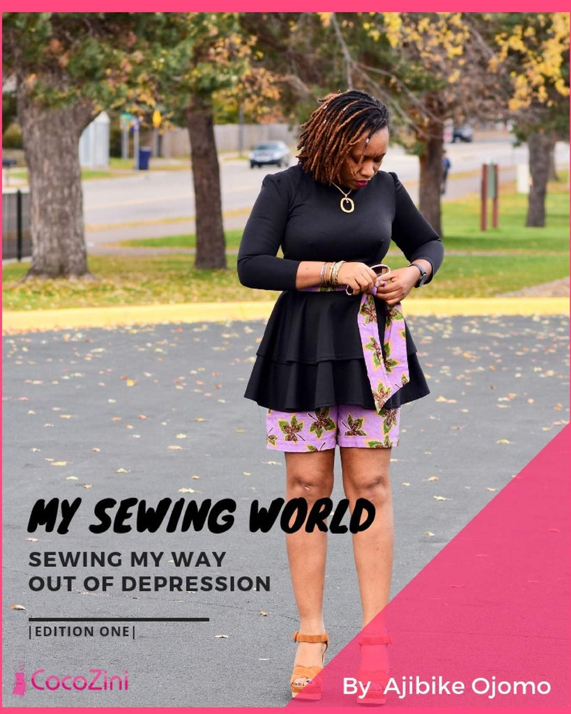 My Sewing World: Sewing My Way Out of Depression - Ajibiké Ojomo