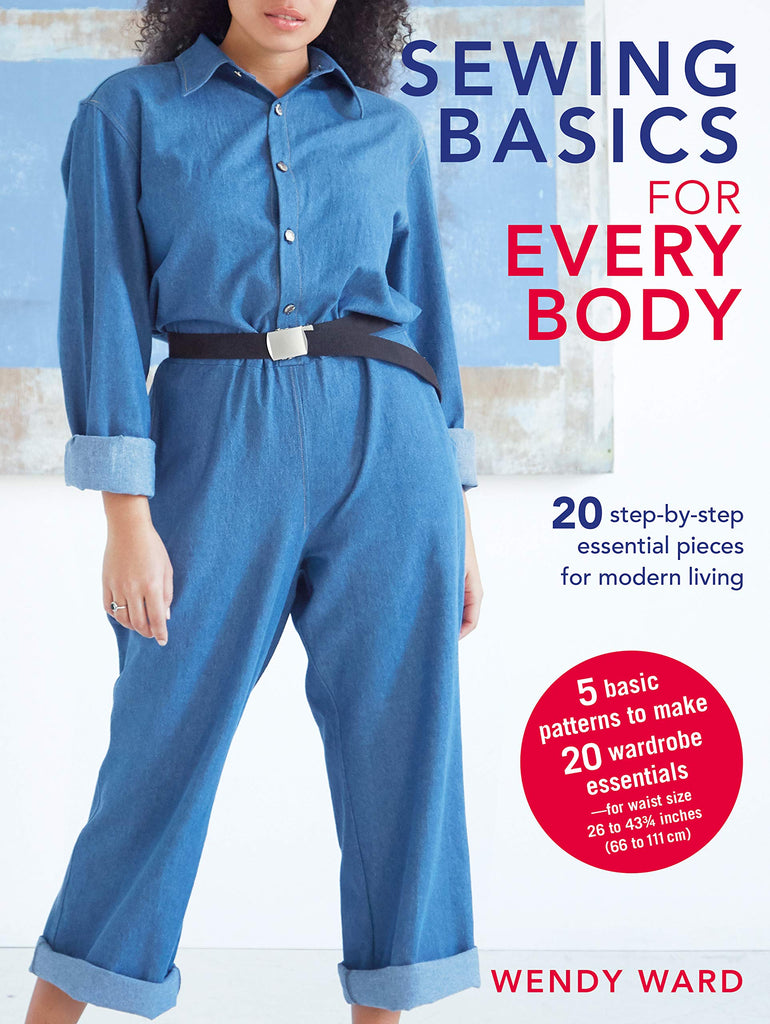 Sewing Basic For Every Body - Wendy Ward