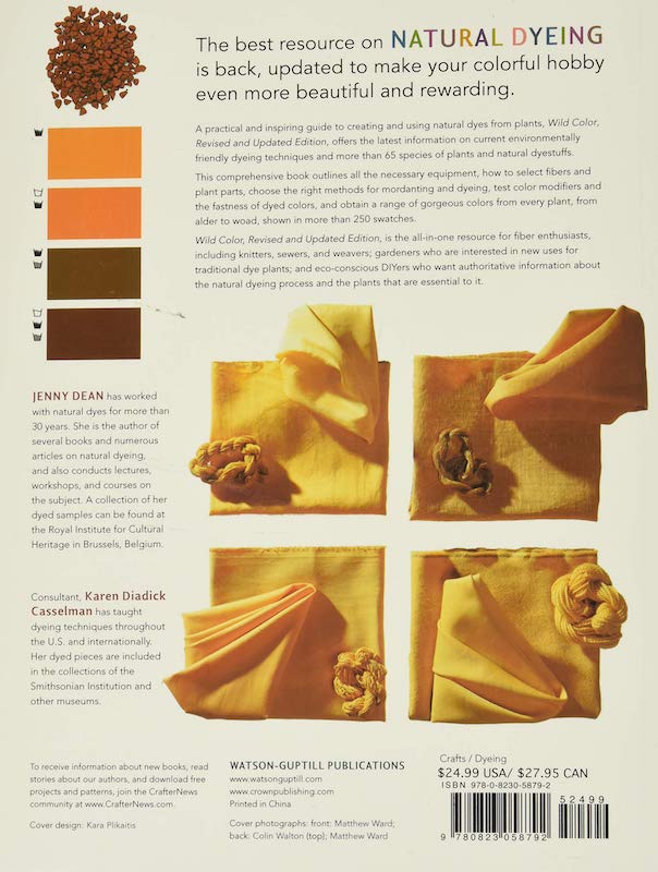 Wild Color, Revised and Updated Edition: The Complete Guide to Making and Using Natural Dyes