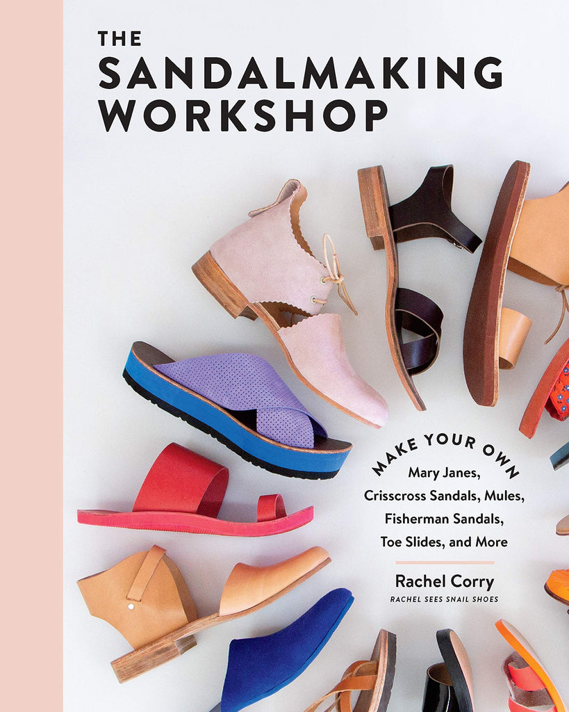 The Sandalmaking Workshop - Rachel Corry