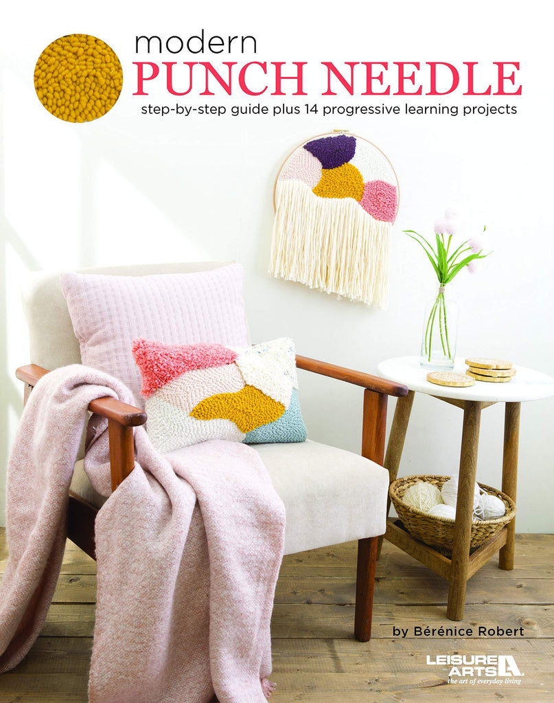Sale! Modern Punch Needle: Step-by-Step Guide Plus 14 Progressive Learning Projects - Berenice Robert