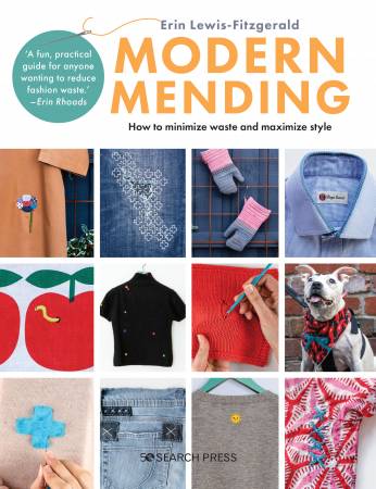 Modern Mending: How to Minimize Waste and Maximize Style - Erin Lewis-Fitzgerald