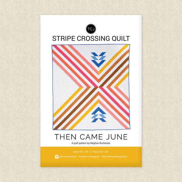 Then Came June - Stripe Crossing Quilt Pattern