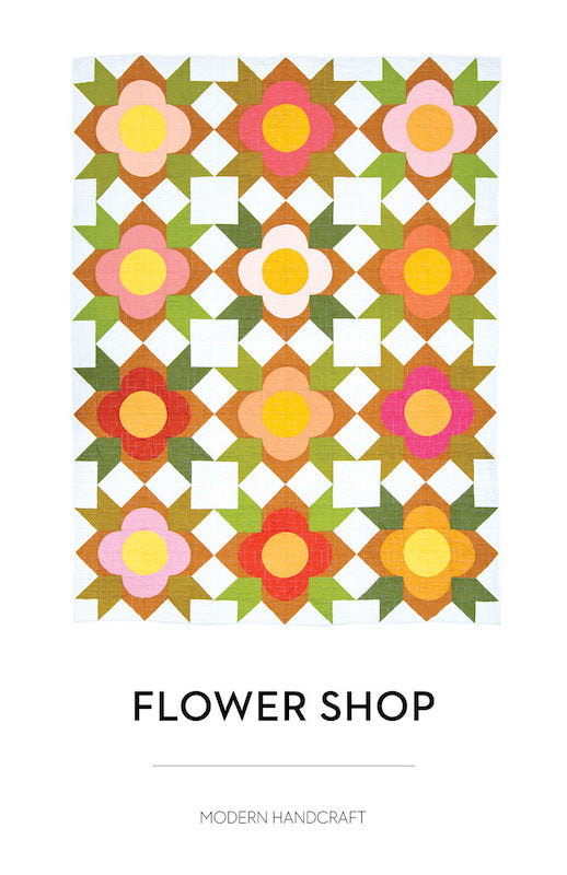 Modern Handcraft - Flower Shop Quilt