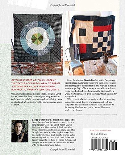 Parson Gray Trade Quilts: 20 Rough-Hewn Projects - David Butler